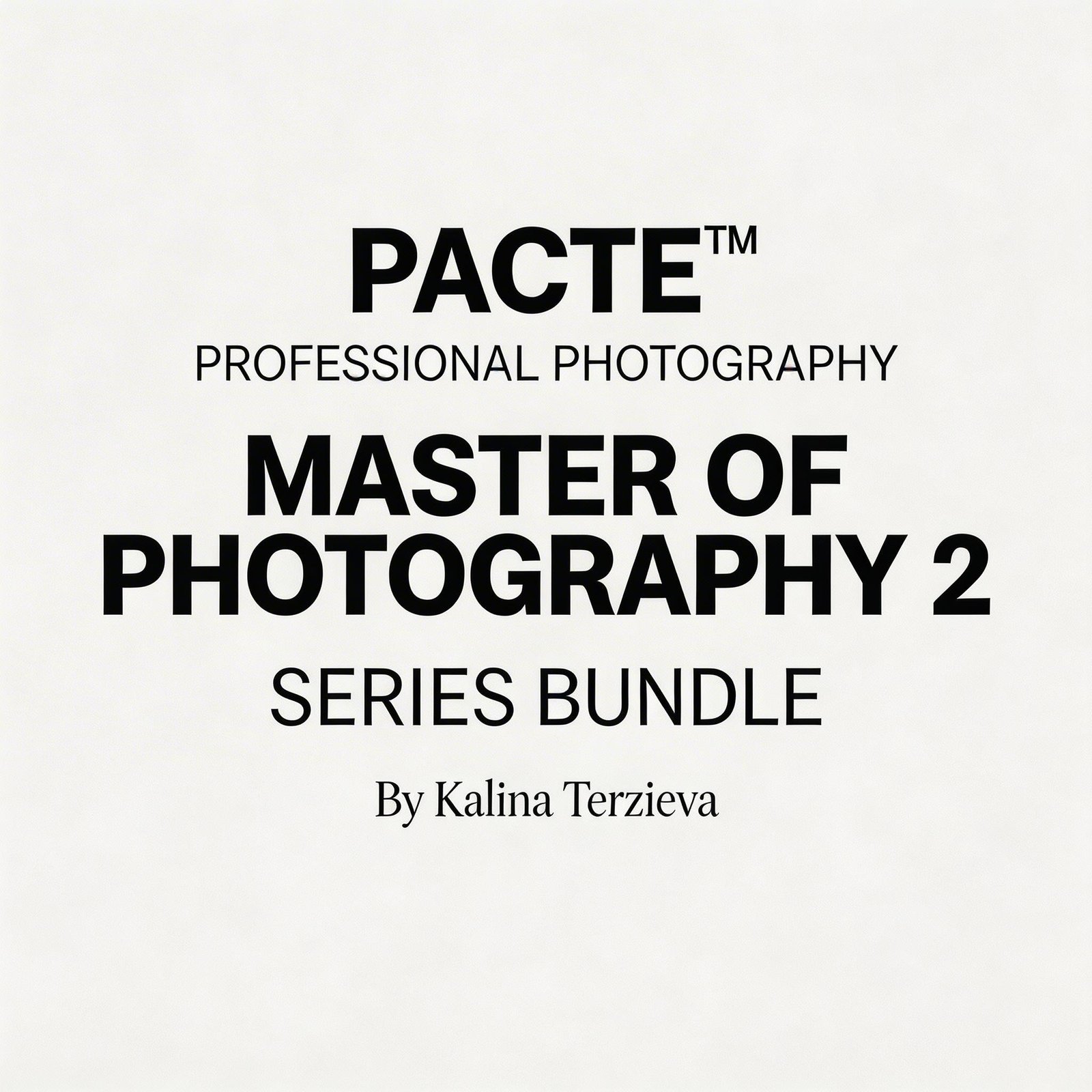 PACTE™ Professional Photography Master of Photography 2 Series Bundle - Image 2